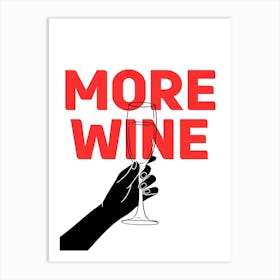 More Wine Art Print