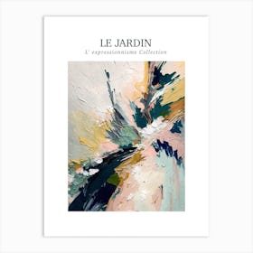 Le Jardin Abstract Oil Painting 2 Art Print