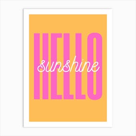 Hello Sunshine Art Print