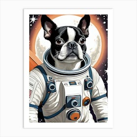 Boston Terrier Astronaut-Reimagined 4 Art Print