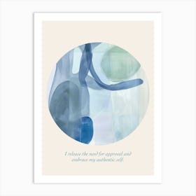Affirmations I Release The Need For Approval And Embrace My Authentic Self Art Print