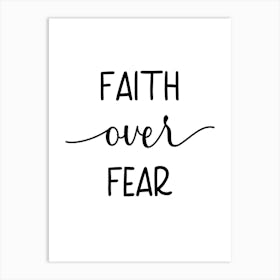 Faith Over Fear Art Print