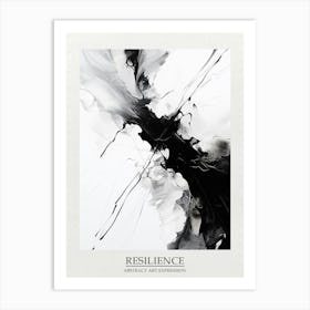 Resilience Abstract Black And White 3 Poster Art Print