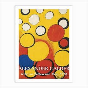 Alexander Calder Orbs On Yellow And Red, 1989 Art Print