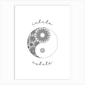 Inhale Exhale Black White Mandala Art Print
