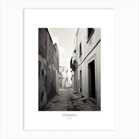 Poster Of Otranto, Italy, Black And White Photo 1 Art Print
