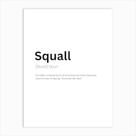 Squall Definition Meaning Art Print