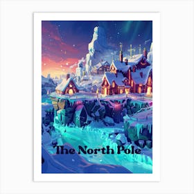 The North Pole Winter Wonderland Digital Travel Illustration Art Print