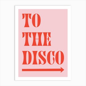 To The Disco - Red And Pink Art Print