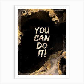 You Can Do It Gold Star Space Motivational Quote Art Print