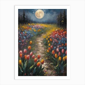 Full Moon Over The Tulip Fields - Dark Gloomy Yet Colorful Beautiful Enchanting Feature Art Wall Decor - Flowers Art Print