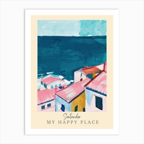 My Happy Place Santander 4 Travel Poster Art Print