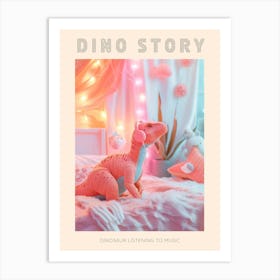 Pink Plushie Dinosaur Listening To Music In Bed Poster Art Print
