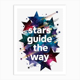 Stars Guide The Way 10 Art Print