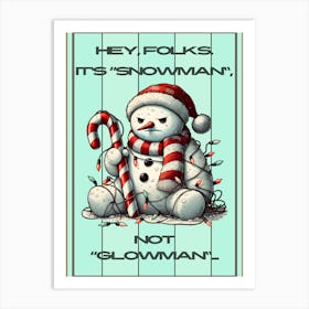 Xmas Snowman Humor Mint Sign Art Print