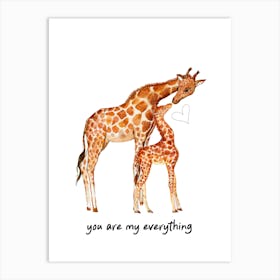 You Are My Everything Mum Giraffe Nursery Children Baby Room Art Art Print