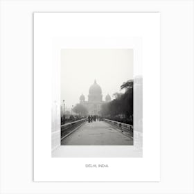 Poster Of Delhi, India, Black And White Old Photo 4 Art Print