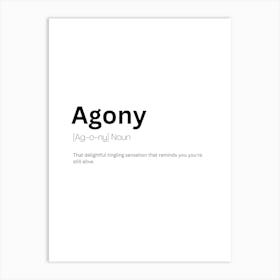 Agony Definition Meaning Art Print