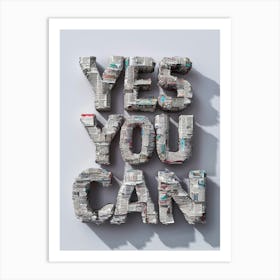 Yes You Can Art Print