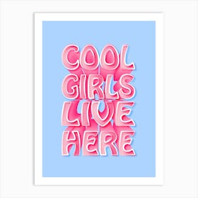 Cool Girls Kids Quote Art Print