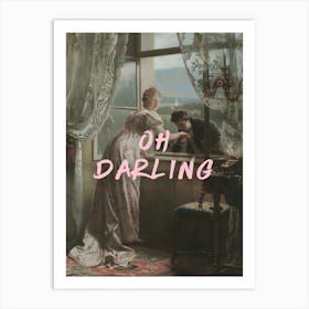 Oh Darling Art Print