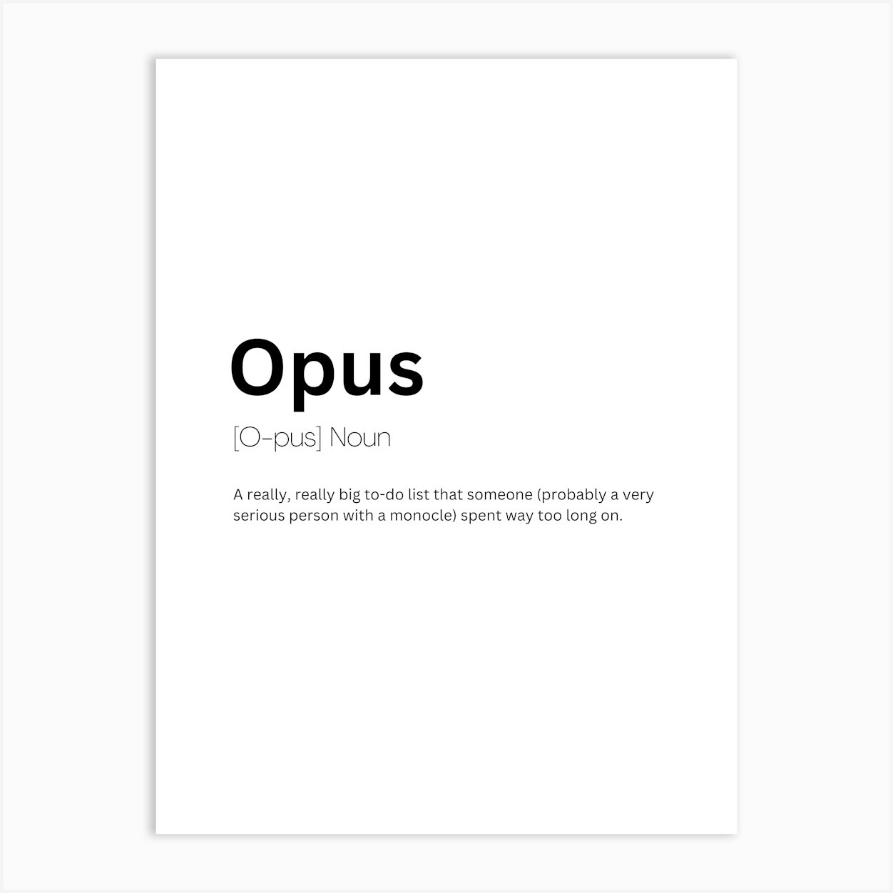 Opus Definition Meaning Art Print by Kaigozen