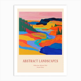 Colourful Abstract Yellowstone National Park 7 Poster Art Print