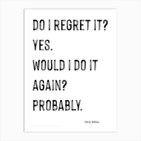 Nick Miller, Quote, New Girl, Do I Regret It?, Art, Wall Print Art Print