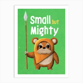 Small But Mighty 1 Art Print
