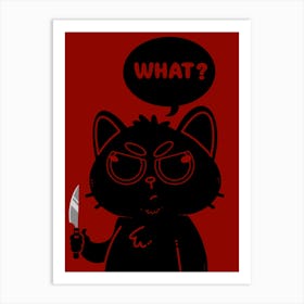 What? Art Print