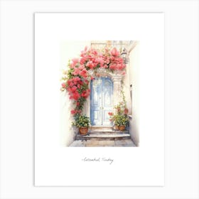 Istanbul, Turkey   Mediterranean Doors Watercolour Painting 1 Poster Art Print