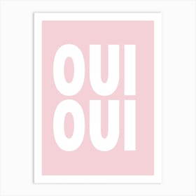 Pink Oui Oui Art Print