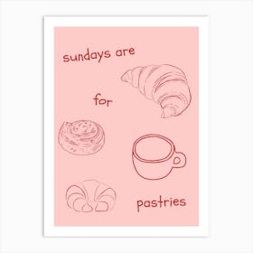 Sundays Are For Pastries Art Print