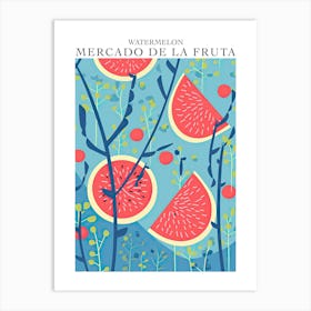 Mercado De La Fruta Watermelon Illustration 1 Poster Art Print