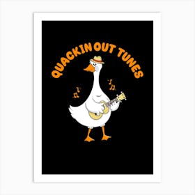 Quackin Out Tunes Art Print