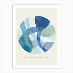 Affirmations I Trust In The Divine Timing Of My Life Art Print