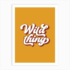 Wild Thing, The Troggs Art Print