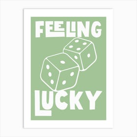 Feeling Lucky - Green And White Art Print