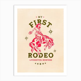 My First Rodeo Art Print