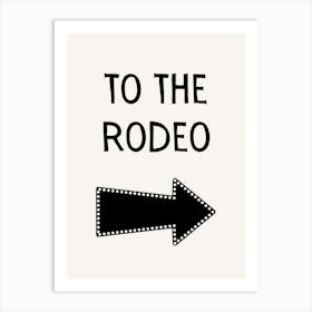 To The Rodeo B&W Art Print