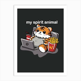 My Spirit Animal Art Print