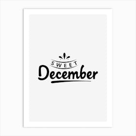 Sweet December Art Print