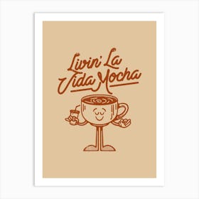 Livin La Vida Mocha Mug Quote Print, Coffee Lover Gift, Funny Coffee Decor, Pura Vida Art, Coffee Shop Decoration Art Print