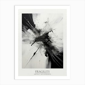 Fragility Abstract Black And White 5 Poster Art Print