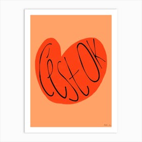 Cest OK Orange Art Print