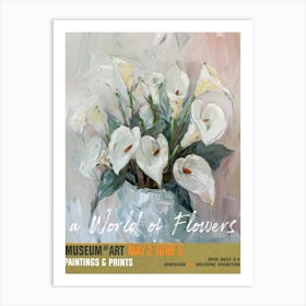 A World Of Flowers, Van Gogh Exhibition Calla Lily 2 Art Print