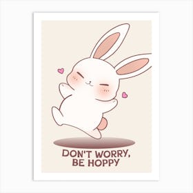 Don't Worry Be Happy Rabbit Art Print