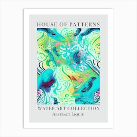 House Of Patterns Abstract Liquid Water 8 Art Print