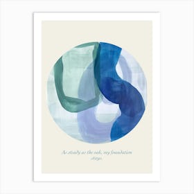 Affirmations As Steady As The Oak, My Foundation Stays Art Print