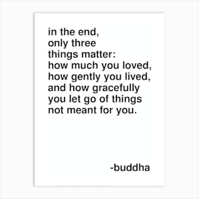 In The End Buddha Quote Statement In White Art Print